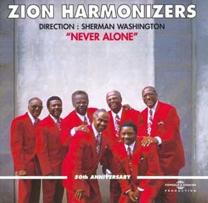 ZION HARMONISERS NEVER ALONE THE BEST OF BEST NEW ORLEANS MUSIC