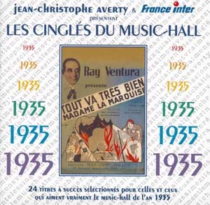 LES CINGLES DU MUSIC-HALL ANNEE 1935 CD AUDIO SELECTION JEAN CHRISTOPHE AVERTY