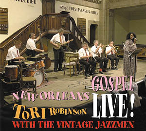 NEW ORLEANS GOSPEL TORI ROBINSON WITH THE VINTAGE JAZZMEN CD