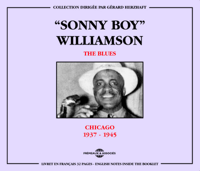 SONNY BOY WILLIAMSON THE BLUES CHICAGO 1937 1945 COFFRET DOUBLE CD AUDIO