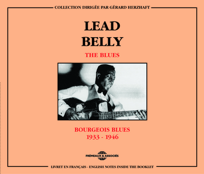 LEAD BELLY BOURGEOIS BLUES 1933 1946 COFFRET DOUBLE CD AUDIO