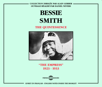 BESSIE SMITH THE QUINTESSENCE THE EMPRESS 1923 1933 COFFRET DOUBLE CD AUDIO