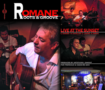 ROMANE ROOTS AND GROOVE LIVE AT THE SUNSET EN CD AUDIO EXISTE AUSSI EN DVD