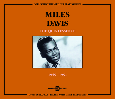 MILES DAVIS THE QUINTESSENCE 1945 1951 COFFRET DOUBLE CD AUDIO