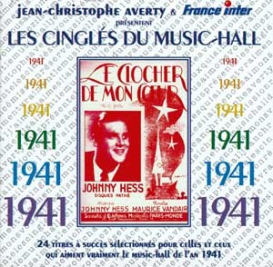 LES CINGLES DU MUSIC-HALL ANNEE 1941 CD AUDIO SELECTION JEAN CHRISTOPHE AVERTY