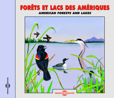 FORETS ET LACS D’AMERIQUE CONCERT NATUREL SUR CD AUDIO