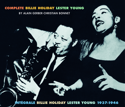 HORS SERIE COMPLETE 1937 1946 BILLIE HOLIDAY LESTER YOUNG COFFRET TRIPLE CD AUDIO