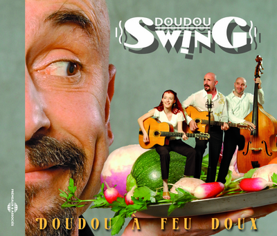DOUDOU A FEU DOUX UN CD DU GROUPE DOUDOU SWING