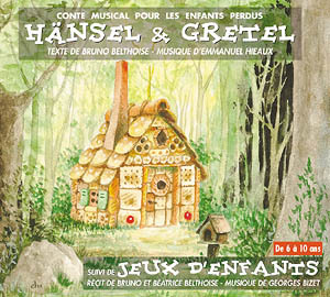 HANSEL ET GRETTEL / JEUX D’ENFANTS
