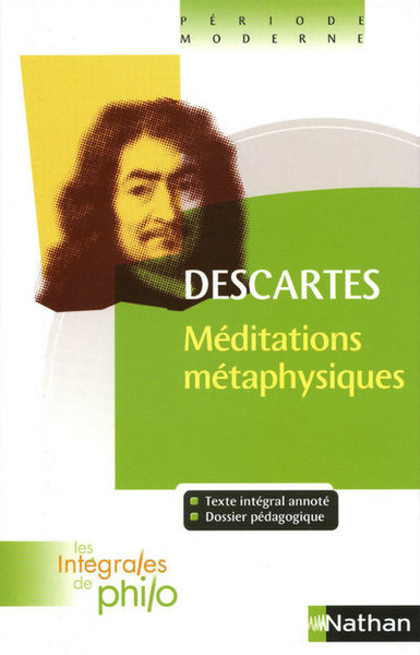 Les intégrales de Philo – DESCARTES, Méditations Métaphysiques
