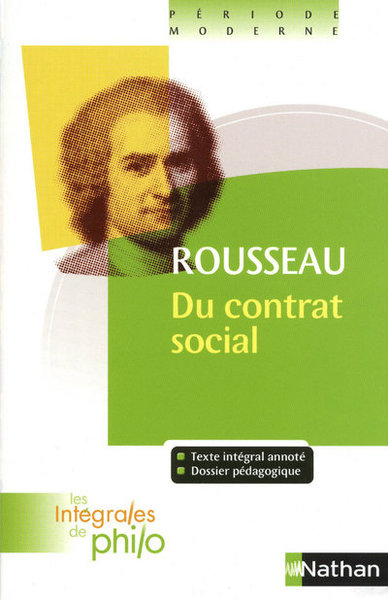 Les intégrales de Philo – ROUSSEAU, Du Contrat Social (Livres I à IV)