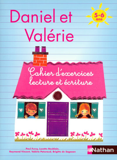 Daniel et Valérie – Cahier d’exercices Lecture écriture 5-6 ans