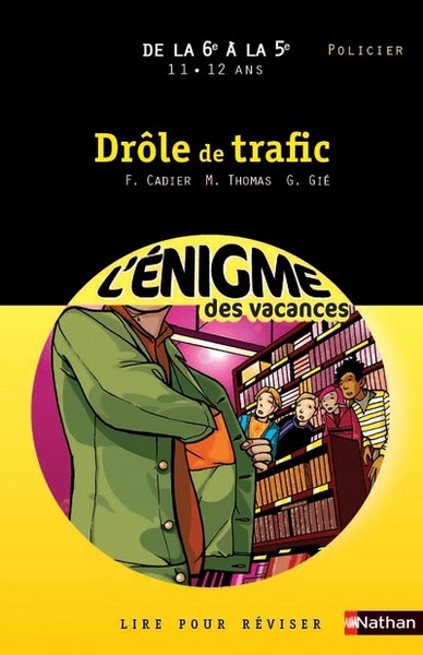 ENIGME DES VACANCES – DE LA 6E A LA 5E – DROLE DE TRAFIC