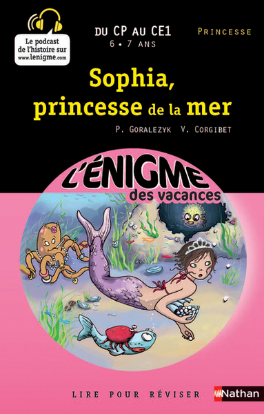 L’ENIGME DES VACANCES DU CP AU CE1 – SOPHIA, PRINCESSE DE LA MER