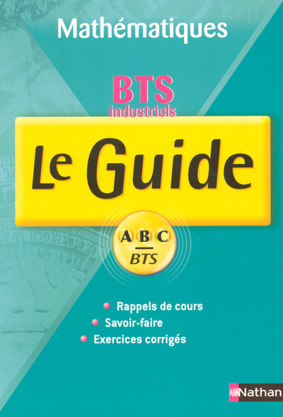 GUIDE ABC BTS MATHS INDUSTRIELS 1RE ET 2E ANNEE