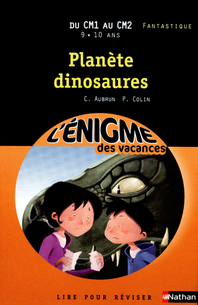 ENIGME DES VACANCES – DU CM1 AU CM2 – PLANETE DINOSAURES