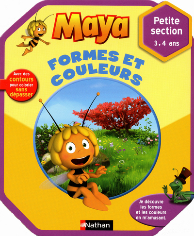 MAYA FORMES ET COULEURS PETITES SECTION 3/4 ANS – CAHIER D’ACTIVITES