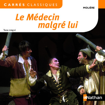 Le Médecin malgré lui – Moliere – 70