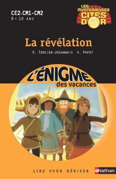 La révélation – Les Mystérieuses Cités d’or