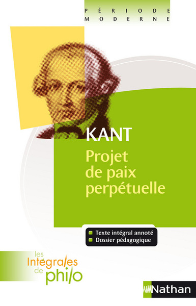 Les intégrales de Philo – KANT, Projet de paix perpétuelle