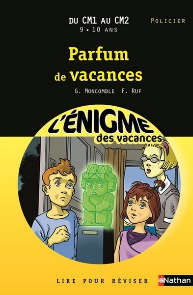 L’ENIGME DES VACANCES DU CM1 AU CM2 9/10 ANS PARFUM DE VACANCES
