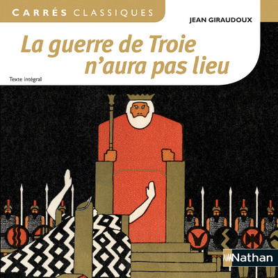 La guerre de Troie n’aura pas lieu – Jean Giraudoux