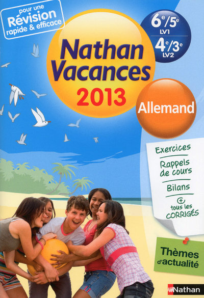 CAHIER DE VACANCES 2013 ALLEMAND 6E/5E LV1 – 4E/3E LV2
