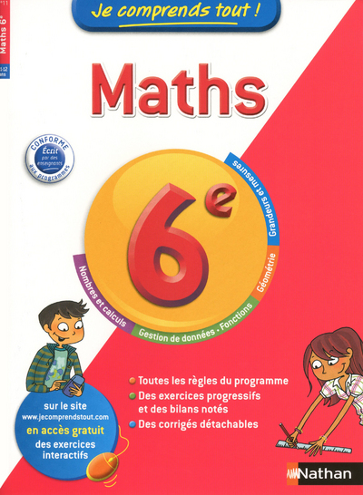 JE COMPRENDS TOUT MATHEMATIQUES 6EME