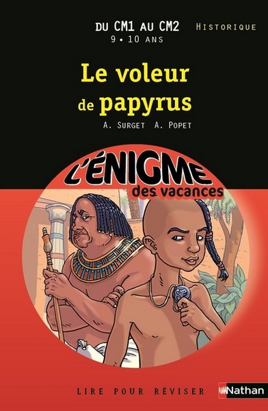 L’ENIGME DES VACANCES DU CM1 AU CM2 9/10 ANS LE VOLEUR DE PAPYRUS
