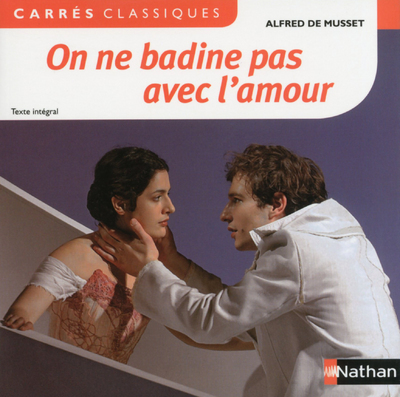 On ne badine pas avec l’amour- Alfred de Musset – 14
