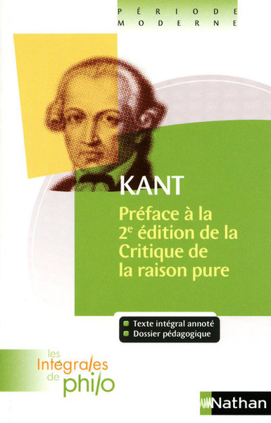 Les intégrales de Philo – KANT, Préface à la deuxième édition de la Critique de la Raison Pure