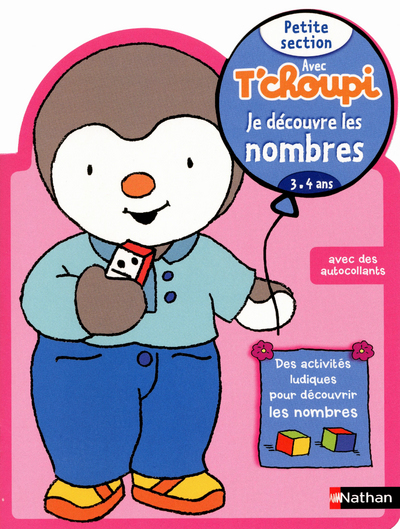 Avec T’choupi – Je découvre les nombres PS