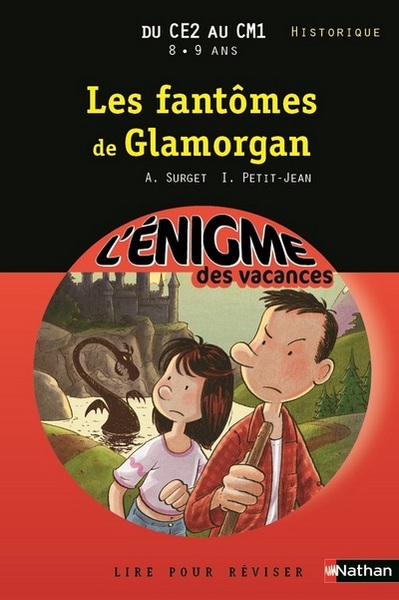 L’ENIGME DES VACANCES DU CE2 AU CM1 8/9 ANS LES FANTOMES DE GLAMORGAN