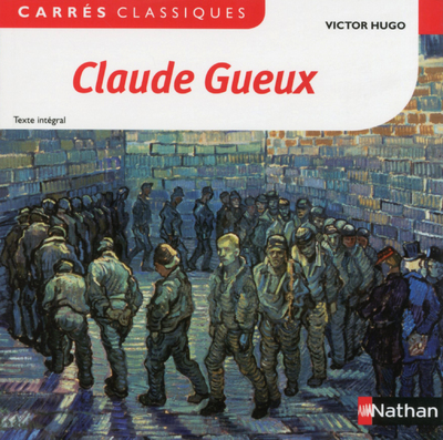 Claude Gueux – Hugo – 80