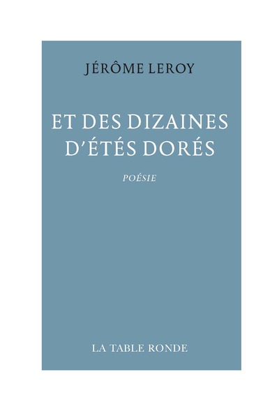 Et des dizaines d’étés dorés