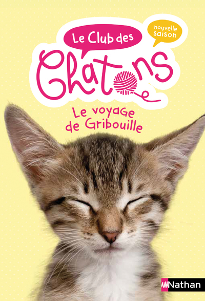 Le Club des chatons – tome 9 Le voyage de Gribouille