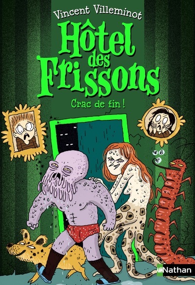 Hôtel des frissons – tome 10 Crac de fin !