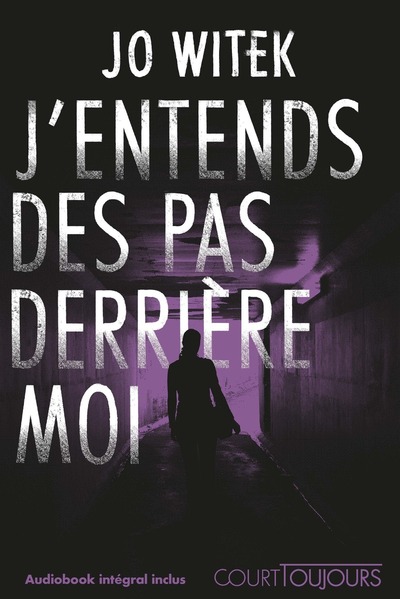 Court toujours : j’entends des pas derrière moi