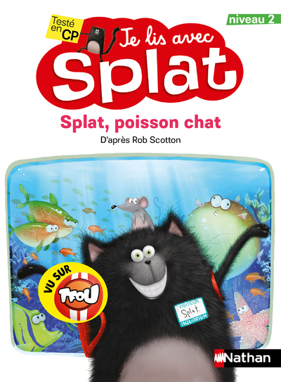 Je lis avec Splat: Splat, poisson-chat – Niveau 2