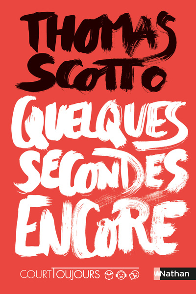 Court toujours – Quelques secondes encore