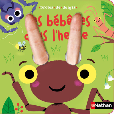 Drôles de doigts : Les bébêtes dans l’herbe