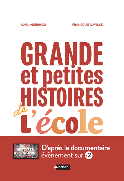 GRANDE et petites histoires de l’école