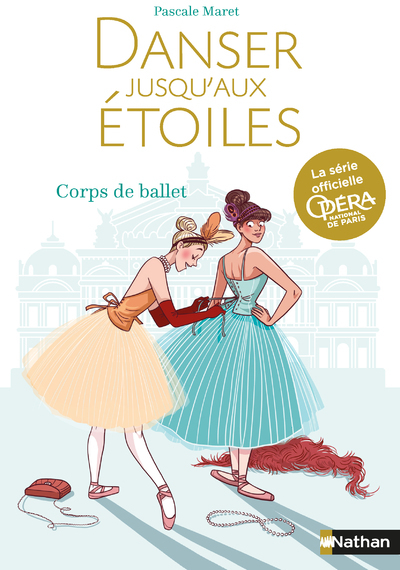 Danser jusqu’aux étoiles – tome 3 Corps de Ballet