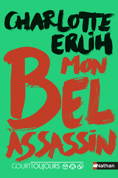 Court toujours – Mon bel assassin