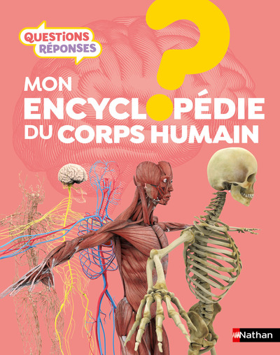 L’encyclopédie du corps humain