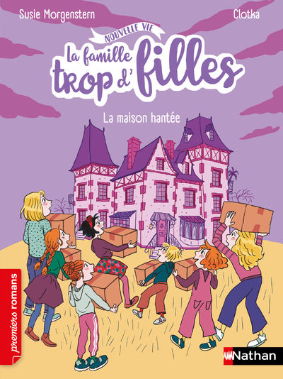 La famille trop d’fille – La maison hantée