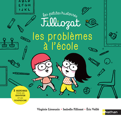 Les petites histoires Filliozat – tome 6 Problèmes à l’école !