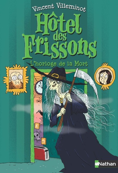 L’Hôtel des frissons – tome 9 L’horloge de la mort
