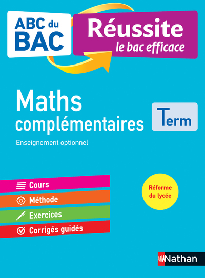 ABC BAC – Réussite le bac efficace – Maths complémentaires – Terminale