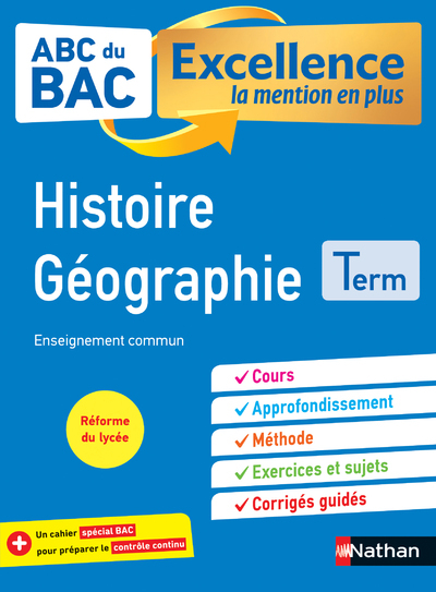 ABC BAC Excellence la mention en plus – Histoire Géographie – Terminale